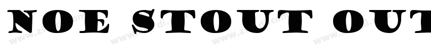 noe stout outline字体转换